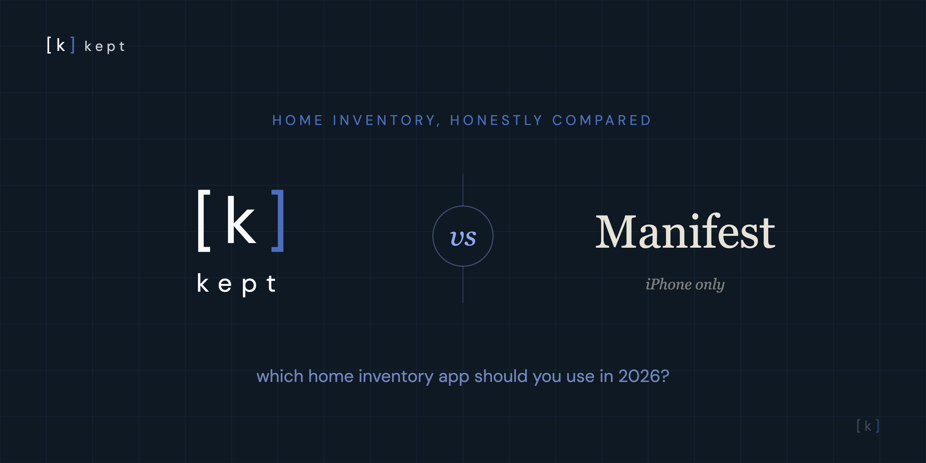 kept and Manifest home inventory apps compared side by side